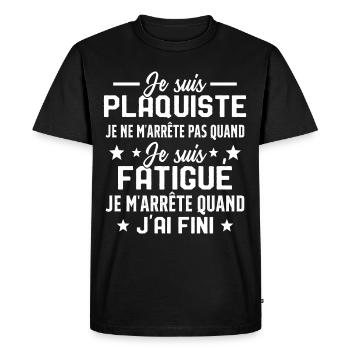 Plaquiste Pas Fatigué Idée Cadeau Plâtrier Humour - T-shirt Premium bio Homme - noir - Devant - Nico (187cm)