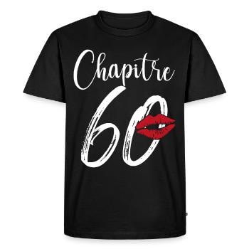 Chapitre 60 Ans Anniversaire Humour Cadeau - T-shirt Premium bio Homme - noir - Devant - Nico (187cm)