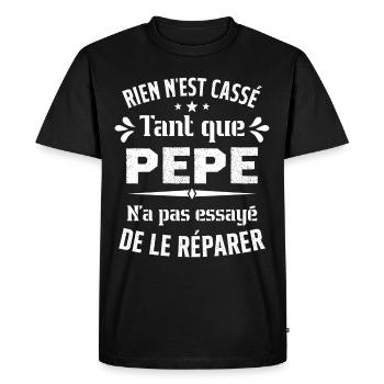 Rien n'est cassé tant que Pepe le réparer cadeau - T-shirt Premium bio Homme - noir - Devant - Nico (187cm)