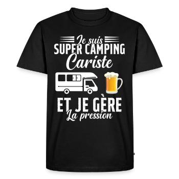 Super Camping Cariste et Je Gère la Pression - T-shirt Premium bio Homme - noir - Devant - Nico (187cm)