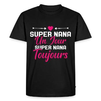 Femme Super Nana Un Jour Super Nana Toujours Nana - T-shirt Premium bio Homme - noir - Devant - Nico (187cm)