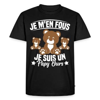 Je m en fous je suis un Papy ours Grand père - T-shirt Premium bio Homme - noir - Devant - Nico (187cm)