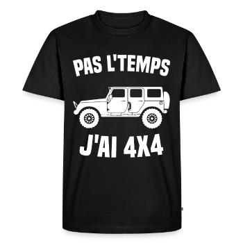 Pas Le Temps J'ai 4x4 Humour Cadeau - T-shirt Premium bio Homme - noir - Devant - Nico (187cm)