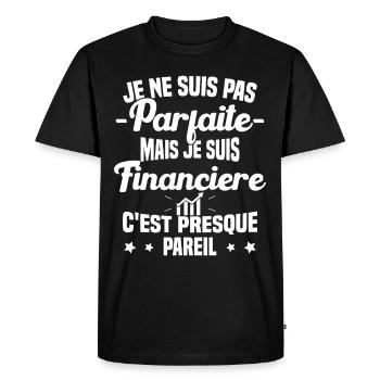 Pas parfaite mais je suis Financière Cadeau - T-shirt Premium bio Homme - noir - Devant - Nico (187cm)