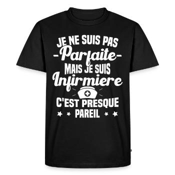 Pas parfaite mais je suis Infirmière Cadeau - T-shirt Premium bio Homme - noir - Devant - Nico (187cm)
