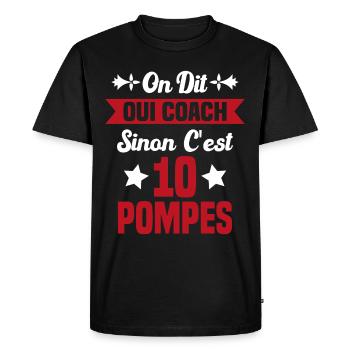 On Dit Oui Coach Humour Coaching Sportif Cadeau - T-shirt Premium bio Homme - noir - Devant - Nico (187cm)