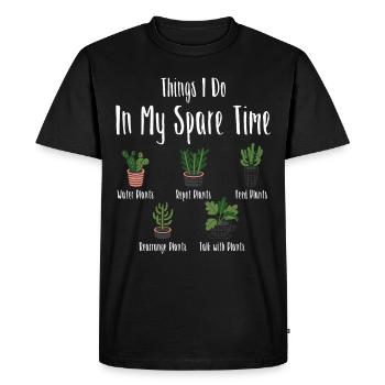 Things I Do In Spare Time Plant Garden - Men's Premium Organic T-Shirt - black - Front - Nico (187cm)