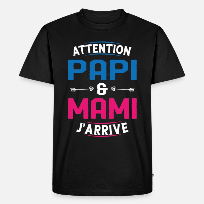 Papi et Mamie j'arrive - T-shirt Premium bio Homme - noir