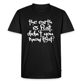 La Terre est plate, ne le saviez-vous pas ? - T-shirt Premium bio Homme - noir - Devant - Nico (187cm)