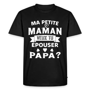 Ma Petite Maman Veux Tu Épouser Papa Cadeau Maman - T-shirt Premium bio Homme - noir - Devant - Nico (187cm)