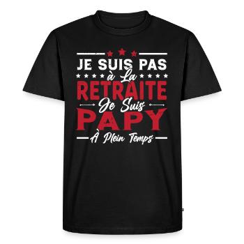 Je ne suis pas retraité je suis papy à plein temps - T-shirt Premium bio Homme - noir - Devant - Nico (187cm)