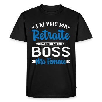 Nouveau Boss Ma Femme Humour Cadeau Retraite - T-shirt Premium bio Homme - noir - Devant - Nico (187cm)