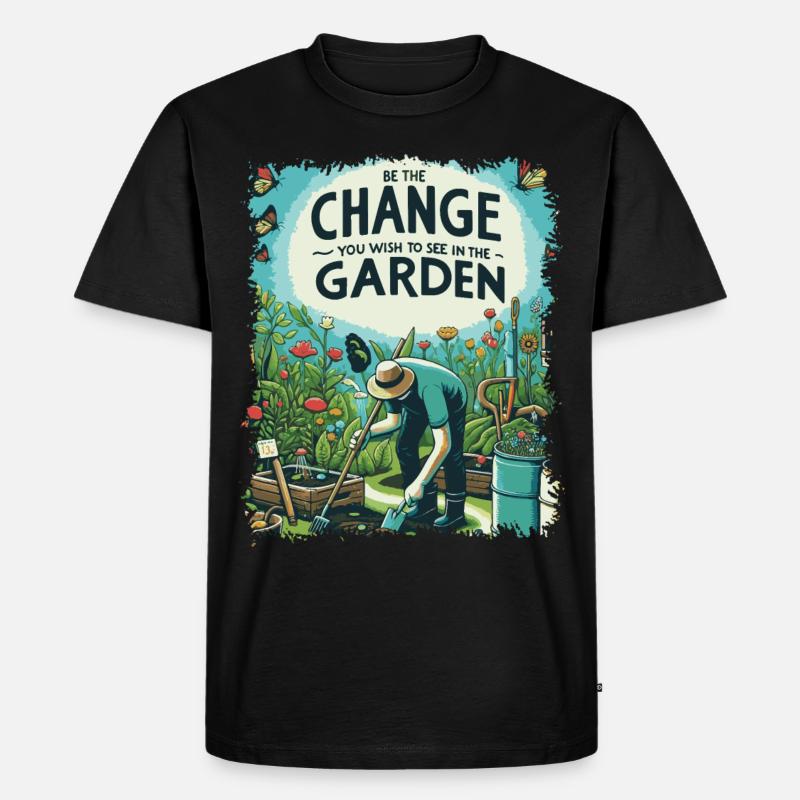Be The Change Gartengestaltung - Männer Premium Bio T-Shirt - Schwarz