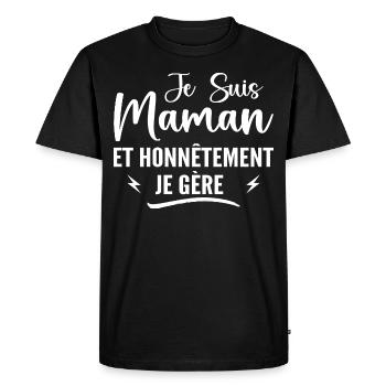 Maman et franchement je gère - fête des mères - T-shirt Premium bio Homme - noir - Devant - Nico (187cm)
