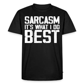 Sarcasm Is What I Do Best | Funny Sarcastic - T-shirt Premium bio Homme - noir - Devant - Nico (187cm)