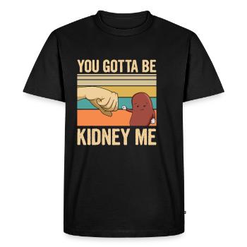 Tu dois être rein moi Jeu de mots pour un donneur d’organes - T-shirt Premium bio Homme - noir - Devant - Nico (187cm)