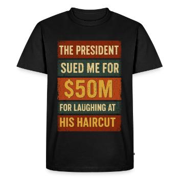 Humorous President Sues Meme Design - Men's Premium Organic T-Shirt - black - Front - Nico (187cm)
