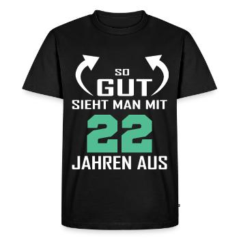 That's how good you look at 22 - Men's Premium Organic T-Shirt - black - Front - Nico (187cm)