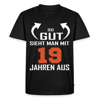 That's how good you look at 19 - Men's Premium Organic T-Shirt - black - Front - Nico (187cm)