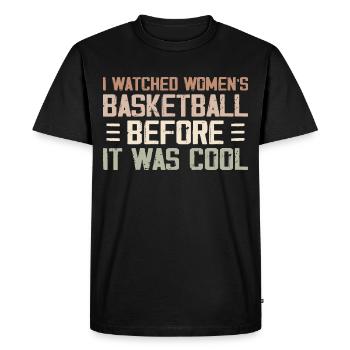 I Watched Women’s Basketball Before It Was Cool - T-shirt Premium bio Homme - noir - Devant - Nico (187cm)