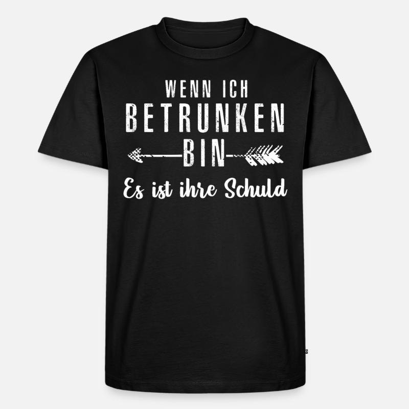 wenn ich betrunken bin - Männer Premium Bio T-Shirt - Schwarz