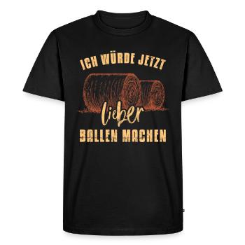 Ich würde jetzt lieber Heu Ballen machen - Männer Premium Bio T-Shirt - Schwarz - Vorne - Nico (187cm)