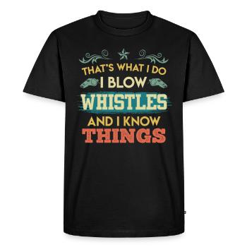 Sifflet de l’arbitre et savoir des choses - T-shirt Premium bio Homme - noir - Devant - Nico (187cm)