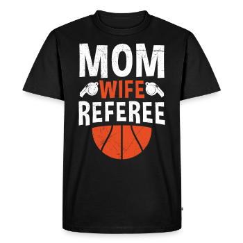 Mom Wife Referee Referee Ladies - Men's Premium Organic T-Shirt - black - Front - Nico (187cm)