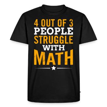 4 personnes sur 3 ont du mal avec les mathématiques - T-shirt Premium bio Homme - noir - Devant - Nico (187cm)