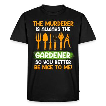 Soyez gentil avec moi Le meurtrier est toujours le jardinier - T-shirt Premium bio Homme - noir - Devant - Nico (187cm)