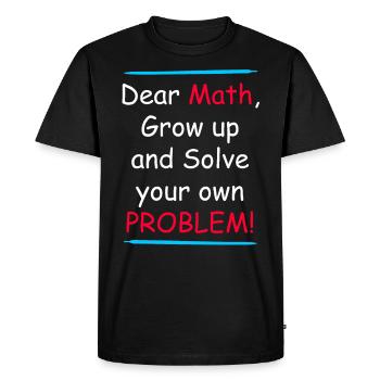 Les mathématiques grandissent et résolvent votre propre problème - T-shirt Premium bio Homme - noir - Devant - Nico (187cm)