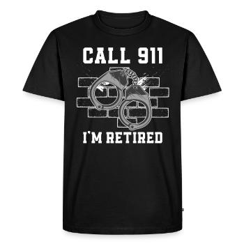 Call the police I'm a retired police officer - Men's Premium Organic T-Shirt - black - Front - Nico (187cm)