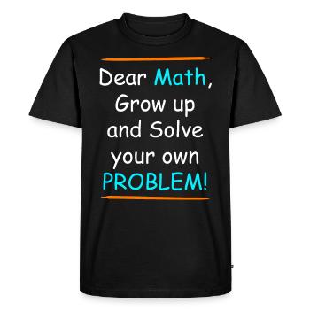 Les mathématiques grandissent et résolvent votre propre problème - T-shirt Premium bio Homme - noir - Devant - Nico (187cm)