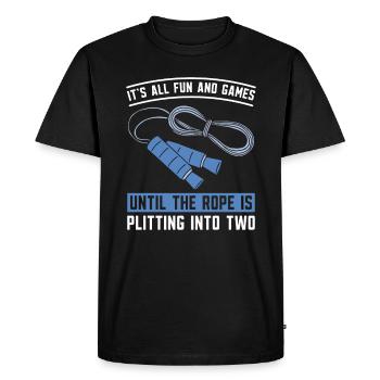 It's All Fun And Games Until The Rope Breaks - Men's Premium Organic T-Shirt - black - Front - Nico (187cm)