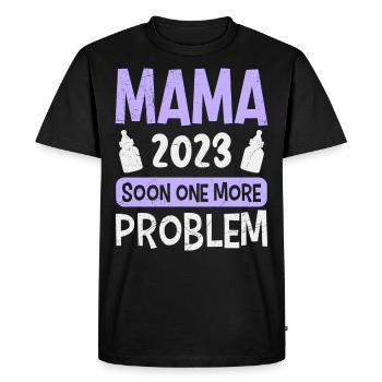 Mom 2023 Baby Problems Soon One Child More Mom - Men's Premium Organic T-Shirt - black - Front - Nico (187cm)
