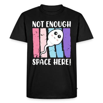 Pas assez d’espace ici spermatozoïdes de naissance de bébé - T-shirt Premium bio Homme - noir - Devant - Nico (187cm)
