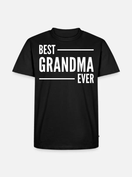 BEST GRANDMA EVER. GRANDMA GIFT. - Men's Premium Organic T-Shirt - black