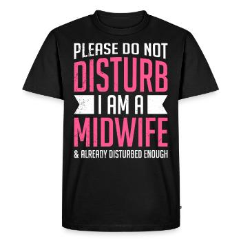 S’il vous plaît ne dérangez pas Je suis une sage-femme perturbée - T-shirt Premium bio Homme - noir - Devant - Nico (187cm)