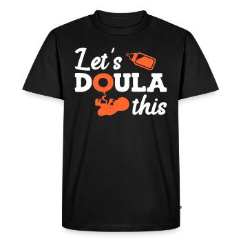 Préparation à l’accouchement Doula Laissez faire cela Sage-femme - T-shirt Premium bio Homme - noir - Devant - Nico (187cm)
