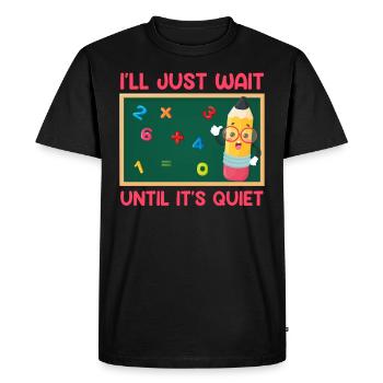 Professeur J’attends que ce soit calme Professeur de classe - T-shirt Premium bio Homme - noir - Devant - Nico (187cm)