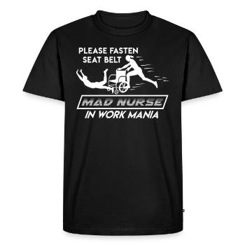 Veuillez attacher votre ceinture de sécurité à une infirmière gériatrique frénétique au travail - T-shirt Premium bio Homme - noir - Devant - Nico (187cm)