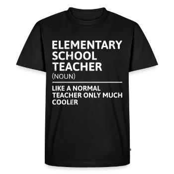 Primary School Teacher Like Normal Teacher Cool Teacher - Men's Premium Organic T-Shirt - black - Front - Nico (187cm)