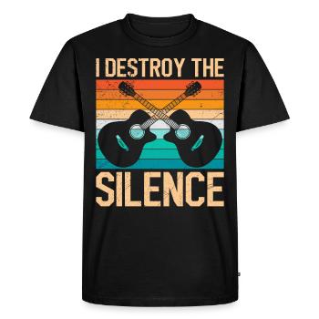 I destroy the silence I play guitar - Men's Premium Organic T-Shirt - black - Front - Nico (187cm)