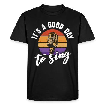Singer It's a good day to sing - Men's Premium Organic T-Shirt - black - Front - Nico (187cm)