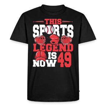 This Sports Legend Is Now 49, Baseball Game - Men's Premium Organic T-Shirt - black - Front - Nico (187cm)