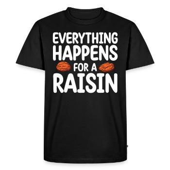 Everything Happens For A Raisin | Raisin Lover - Men's Premium Organic T-Shirt - black - Front - Nico (187cm)