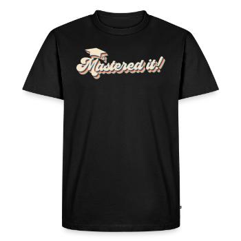 Je l’ai maîtrisé ! Master Master Master - T-shirt Premium bio Homme - noir - Devant - Nico (187cm)