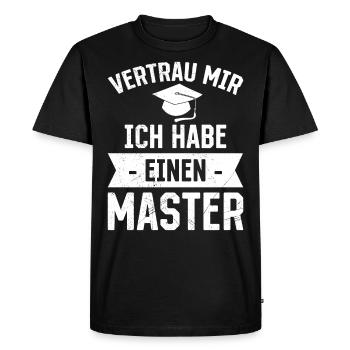 Croyez-moi, j’ai une maîtrise - T-shirt Premium bio Homme - noir - Devant - Nico (187cm)