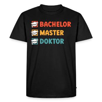 Bachelor's degree Master's degree Doctorate - Men's Premium Organic T-Shirt - black - Front - Nico (187cm)