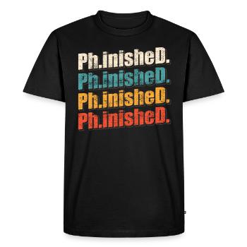 Phinished Finished Doctor Promotion Doctorate - Men's Premium Organic T-Shirt - black - Front - Nico (187cm)